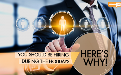 You Should Be Hiring During The Holidays. Here’s Why!